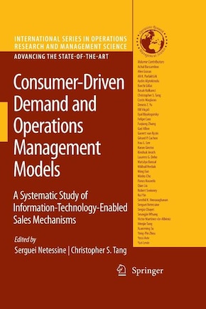 Consumer-Driven Demand and Operations Management Models: A Systematic Study of Information-Technology-Enabled Sales Mechanisms