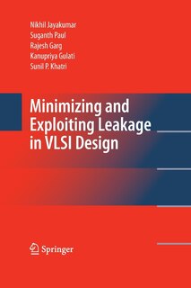 Couverture_Minimizing and Exploiting Leakage in VLSI Design