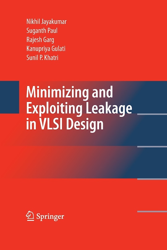 Couverture_Minimizing and Exploiting Leakage in VLSI Design