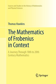 Front cover_The Mathematics Of Frobenius In Context