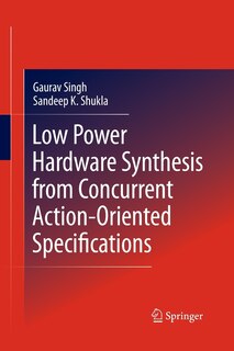 Low Power Hardware Synthesis from Concurrent Action-Oriented Specifications