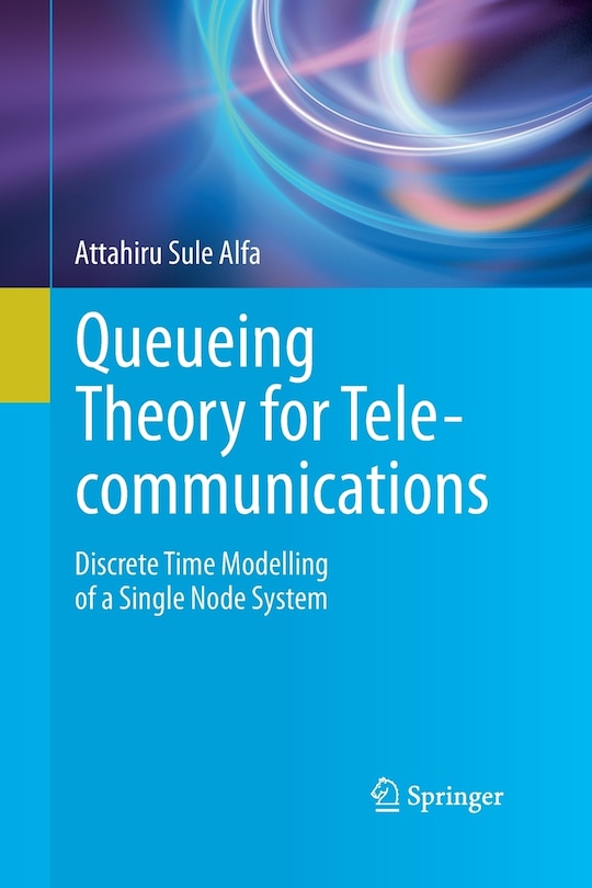 Front cover_Queueing Theory for Telecommunications