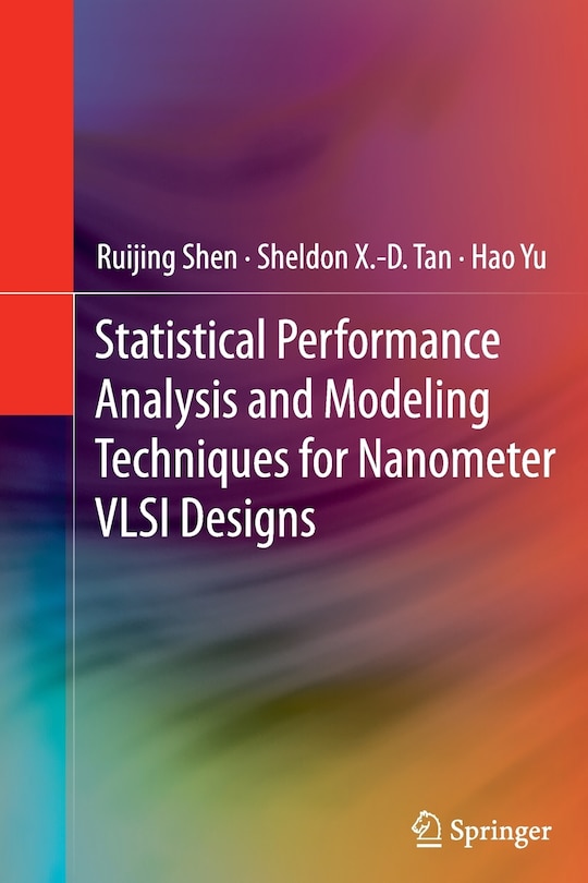 Statistical Performance Analysis and Modeling Techniques for Nanometer VLSI Designs