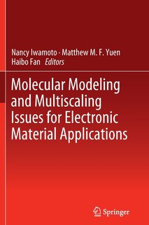 Front cover_Molecular Modeling and Multiscaling Issues for Electronic Material Applications