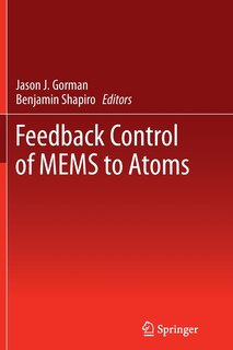 Front cover_Feedback Control of MEMS to Atoms