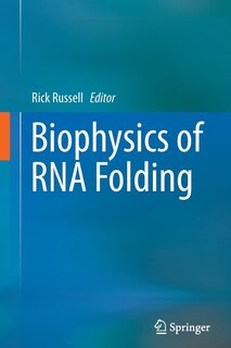 Front cover_Biophysics Of Rna Folding
