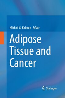 Front cover_Adipose Tissue And Cancer