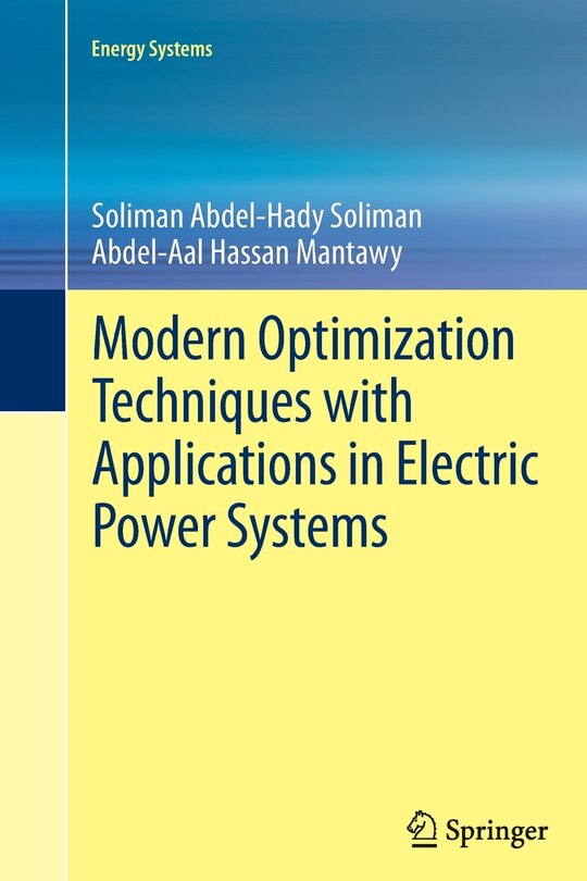 Front cover_Modern Optimization Techniques with Applications in Electric Power Systems