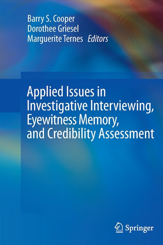 Front cover_Applied Issues In Investigative Interviewing, Eyewitness Memory, And Credibility Assessment
