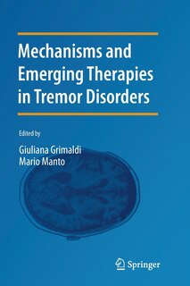 Front cover_Mechanisms and Emerging Therapies in Tremor Disorders