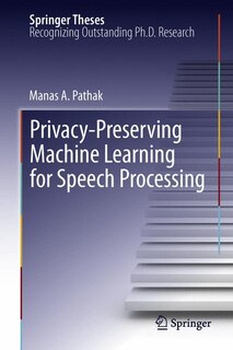 Couverture_Privacy-Preserving Machine Learning for Speech Processing