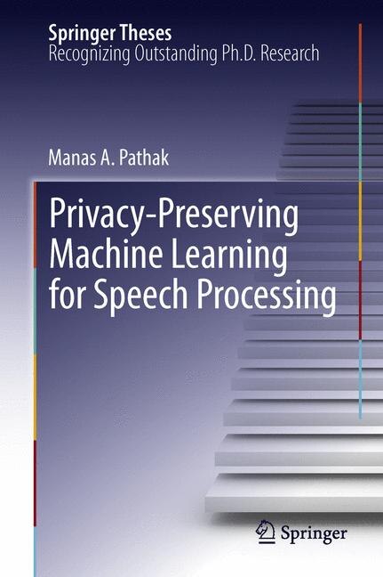 Couverture_Privacy-Preserving Machine Learning for Speech Processing