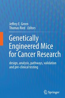 Couverture_Genetically Engineered Mice for Cancer Research