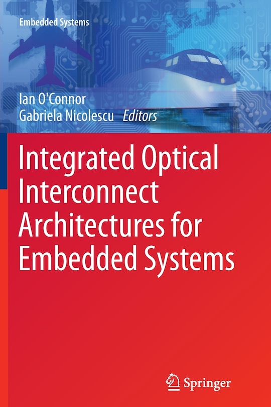 Couverture_Integrated Optical Interconnect Architectures for Embedded Systems