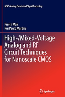 High-/Mixed-Voltage Analog and RF Circuit Techniques for Nanoscale CMOS