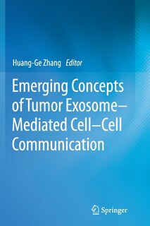 Front cover_Emerging Concepts of Tumor Exosome-Mediated Cell-Cell Communication