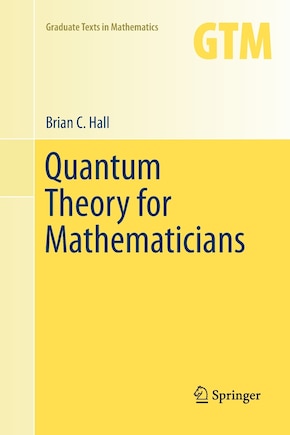 Quantum Theory for Mathematicians