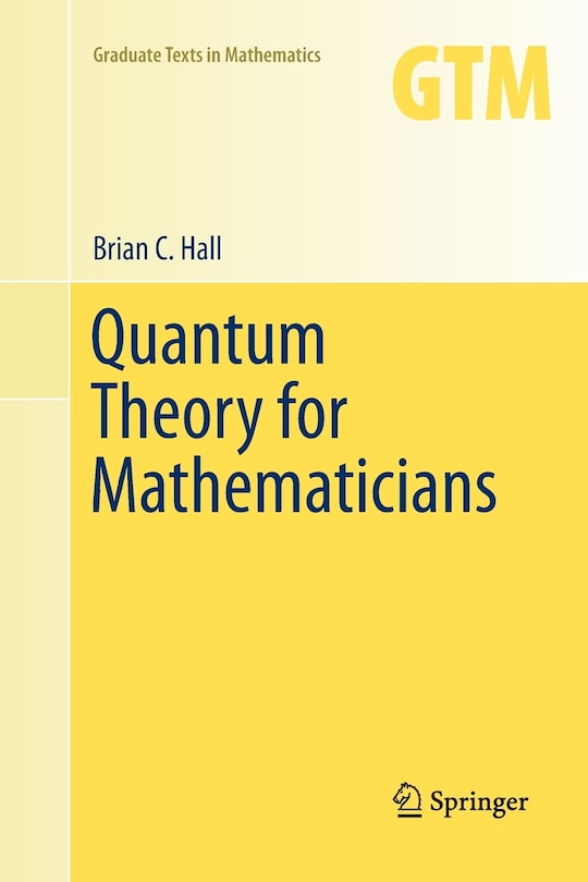 Front cover_Quantum Theory for Mathematicians