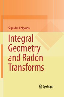 Couverture_Integral Geometry and Radon Transforms