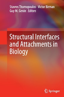 Front cover_Structural Interfaces and Attachments in Biology