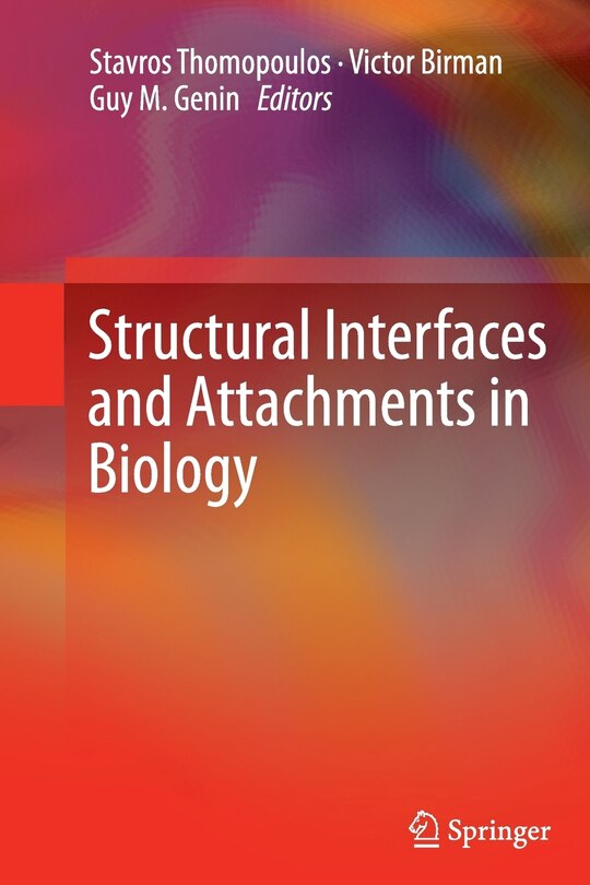 Front cover_Structural Interfaces and Attachments in Biology