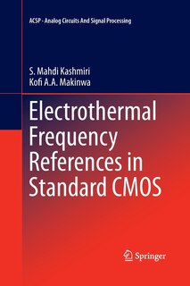 Electrothermal Frequency References In Standard Cmos