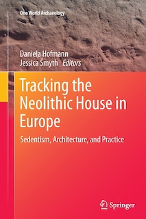 Couverture_Tracking The Neolithic House In Europe