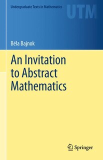 Couverture_An Invitation To Abstract Mathematics