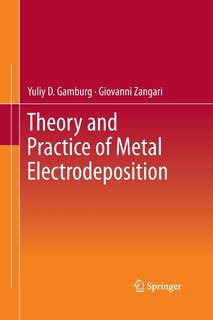 Couverture_Theory And Practice Of Metal Electrodeposition