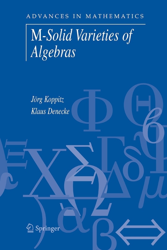 Front cover_M-Solid Varieties of Algebras
