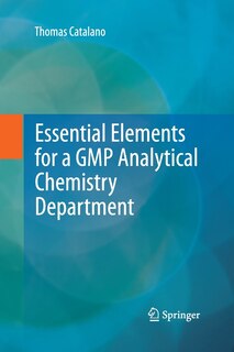 Front cover_Essential Elements For A Gmp Analytical Chemistry Department