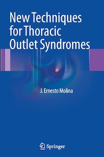 Couverture_New Techniques for Thoracic Outlet Syndromes