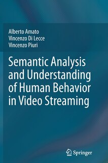 Couverture_Semantic Analysis and Understanding of Human Behavior in Video Streaming
