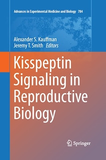 Couverture_Kisspeptin Signaling In Reproductive Biology