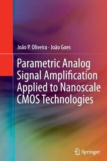Couverture_Parametric Analog Signal Amplification Applied to Nanoscale CMOS Technologies