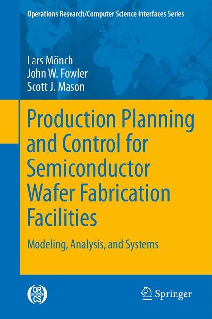 Couverture_Production Planning and Control for Semiconductor Wafer Fabrication Facilities