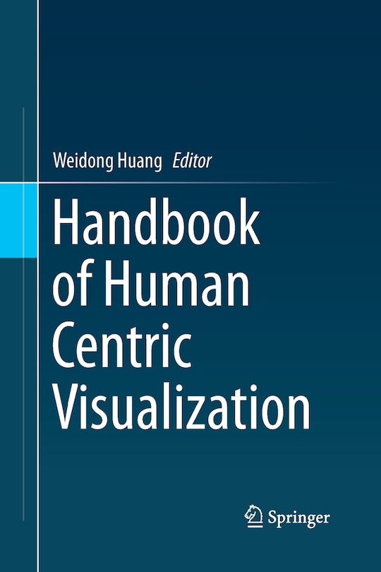 Front cover_Handbook Of Human Centric Visualization