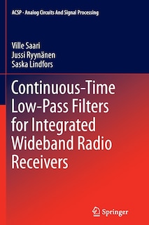 Front cover_Continuous-Time Low-Pass Filters for Integrated Wideband Radio Receivers
