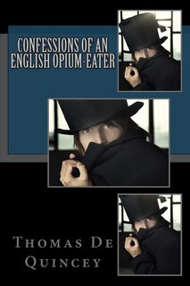 Front cover_Confessions of an English Opium-Eater