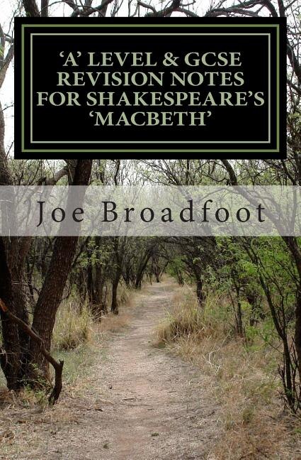 Front cover_GCSE & 'a' Level Revision Notes for Shakespeare's Macbeth