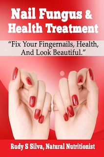 Front cover_Nail Fungus & Health Treatment