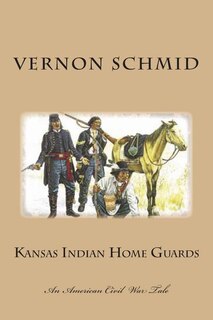 Front cover_Kansas Indian Home Guards