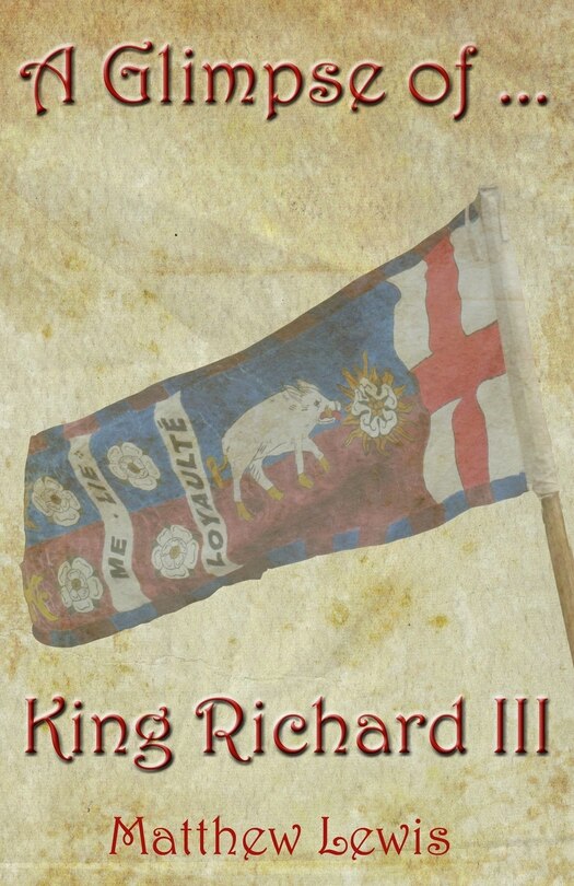 Front cover_A Glimpse Of King Richard III