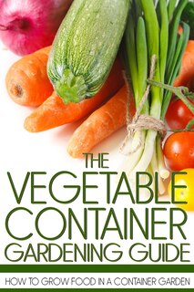 Couverture_The Vegetable Container Gardening Guide