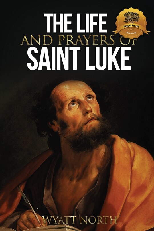 Couverture_The Life and Prayers of Saint Luke