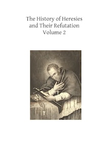 Couverture_The History of Heresies and Their Refutation