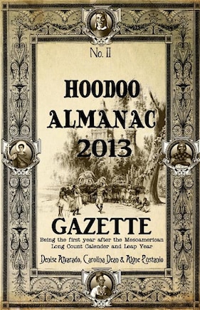 Hoodoo Almanac 2013 Gazette