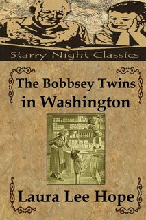 Front cover_The Bobbsey Twins in Washington