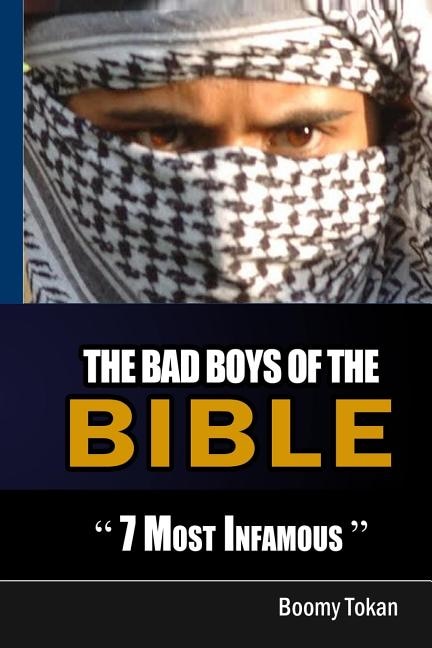 Couverture_The Bad Boys Of The Bible 7 Most Infamous 