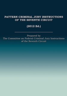 Couverture_Pattern Criminal Jury Instructions of the Seventh Circuit
